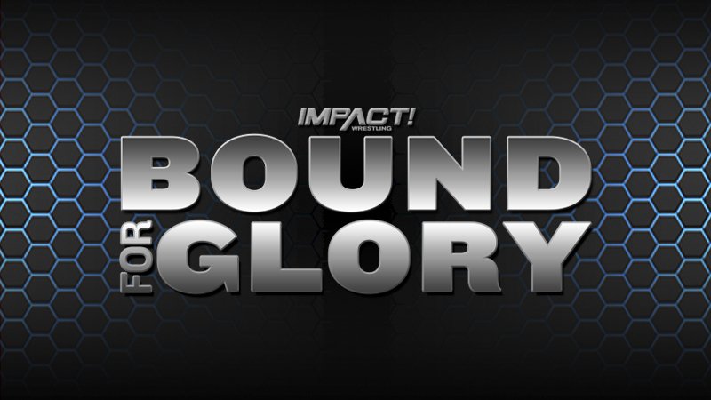 Impact Wrestling Release Information For Bound For Glory