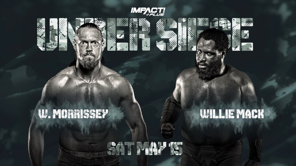 w morrissey willie mack impact under siege