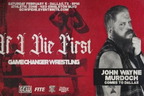 GCW If I Die First John Wayne Murdoch