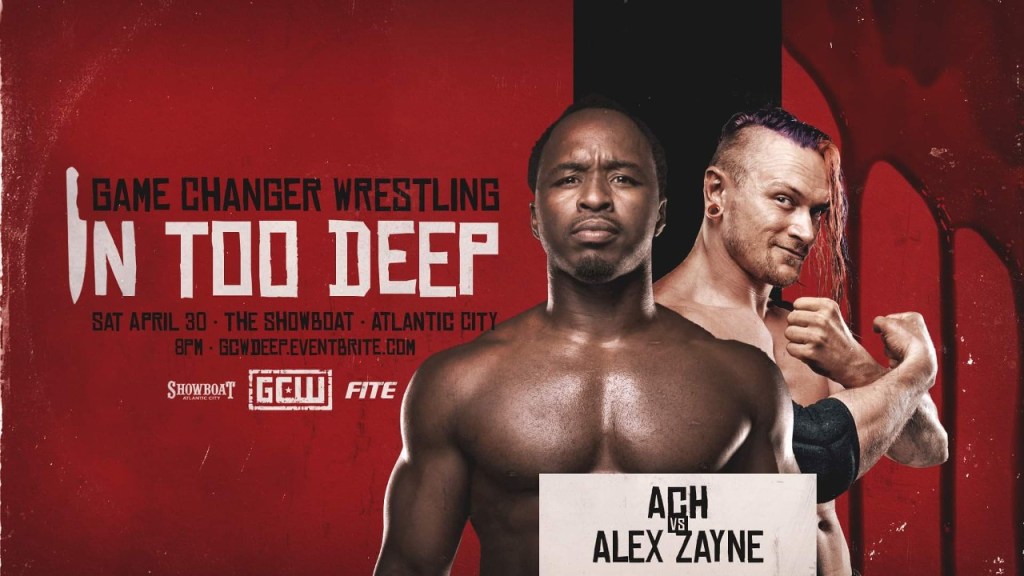 ACH Alex Zayne GCW In Too Deep