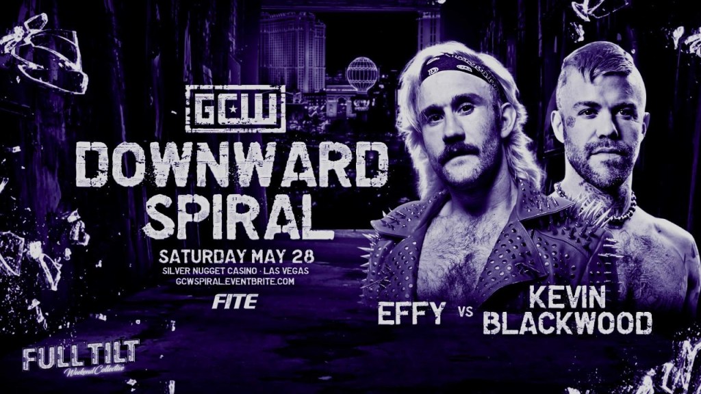 EFFY Kevin Blackwood GCW Downward Spiral