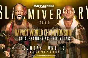 Josh Alexander Eric Young IMPACT Wrestling Slammiversary