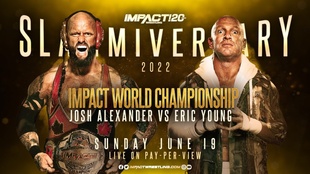 Josh Alexander Eric Young IMPACT Wrestling Slammiversary