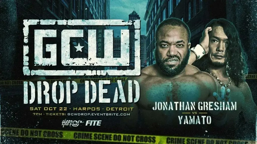 GCW Drop Dead Jonathan Gresham Yamato