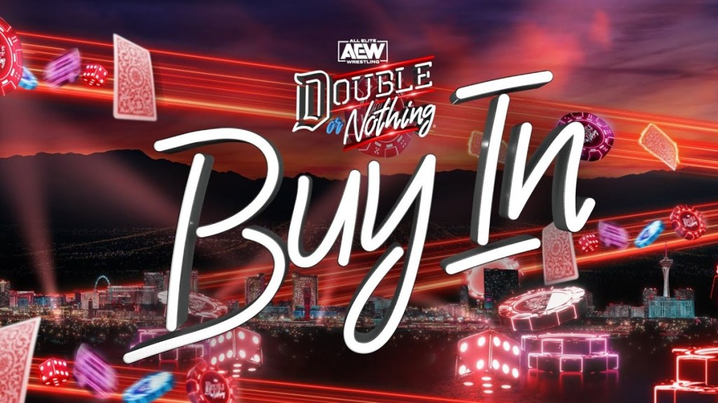 AEW Double or Nothing The Buy In