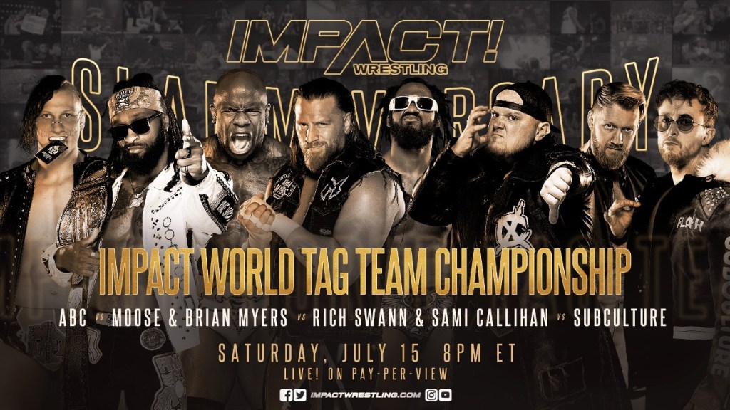 IMPACT Wrestling Slammiversary ABC Subculture Moose Brian Myers Rich Swann Sami Callihan