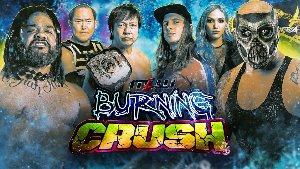 MLW Burning Crush