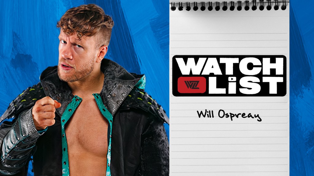 will ospreay watch list