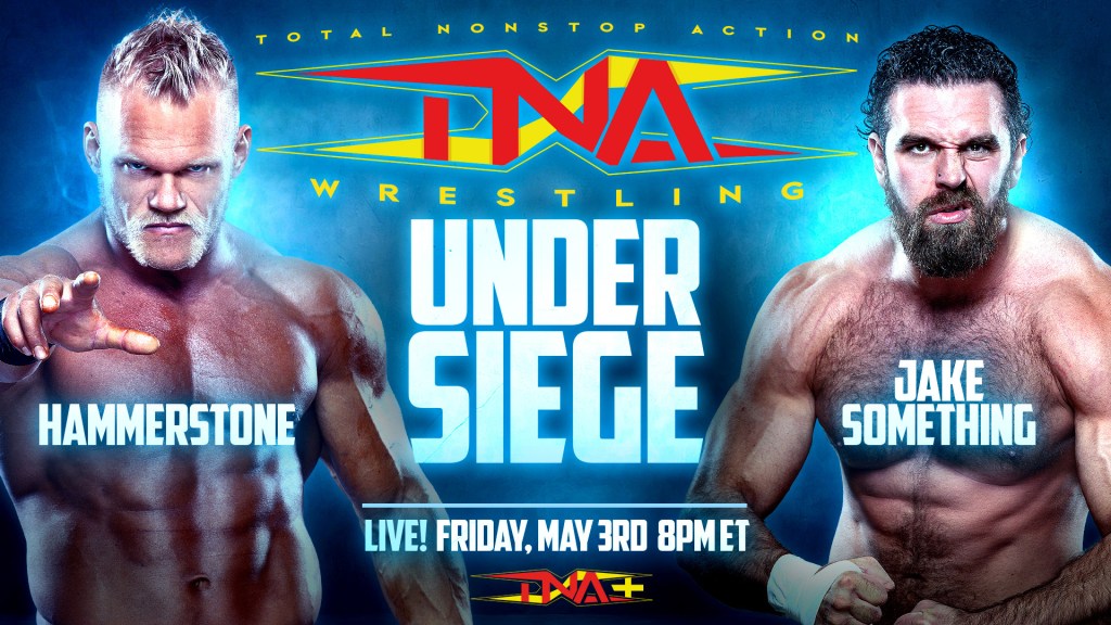 hammerstone jake something tna under siege