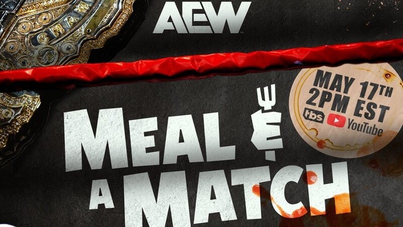 AEW Meal And A Match