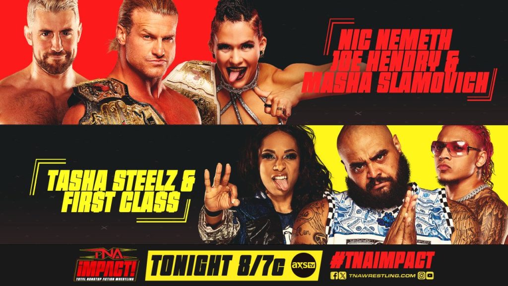 TNA iMPACT Nic Nemeth Joe Hendry Masha Slamovich First Cla$$ Tasha Steelz